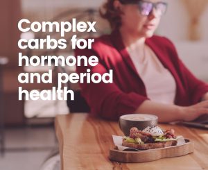 Complex carbs for hormone and period health